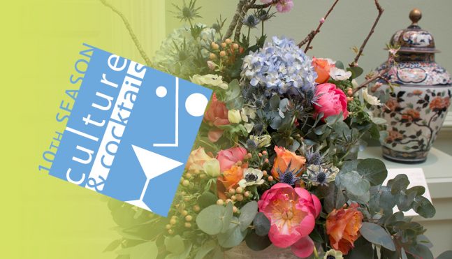 Culture & Cocktails: Festival of Flowers