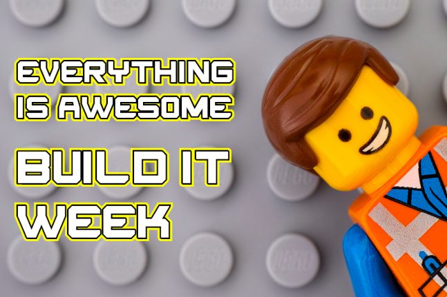 Everything is Awesome! Build It Week