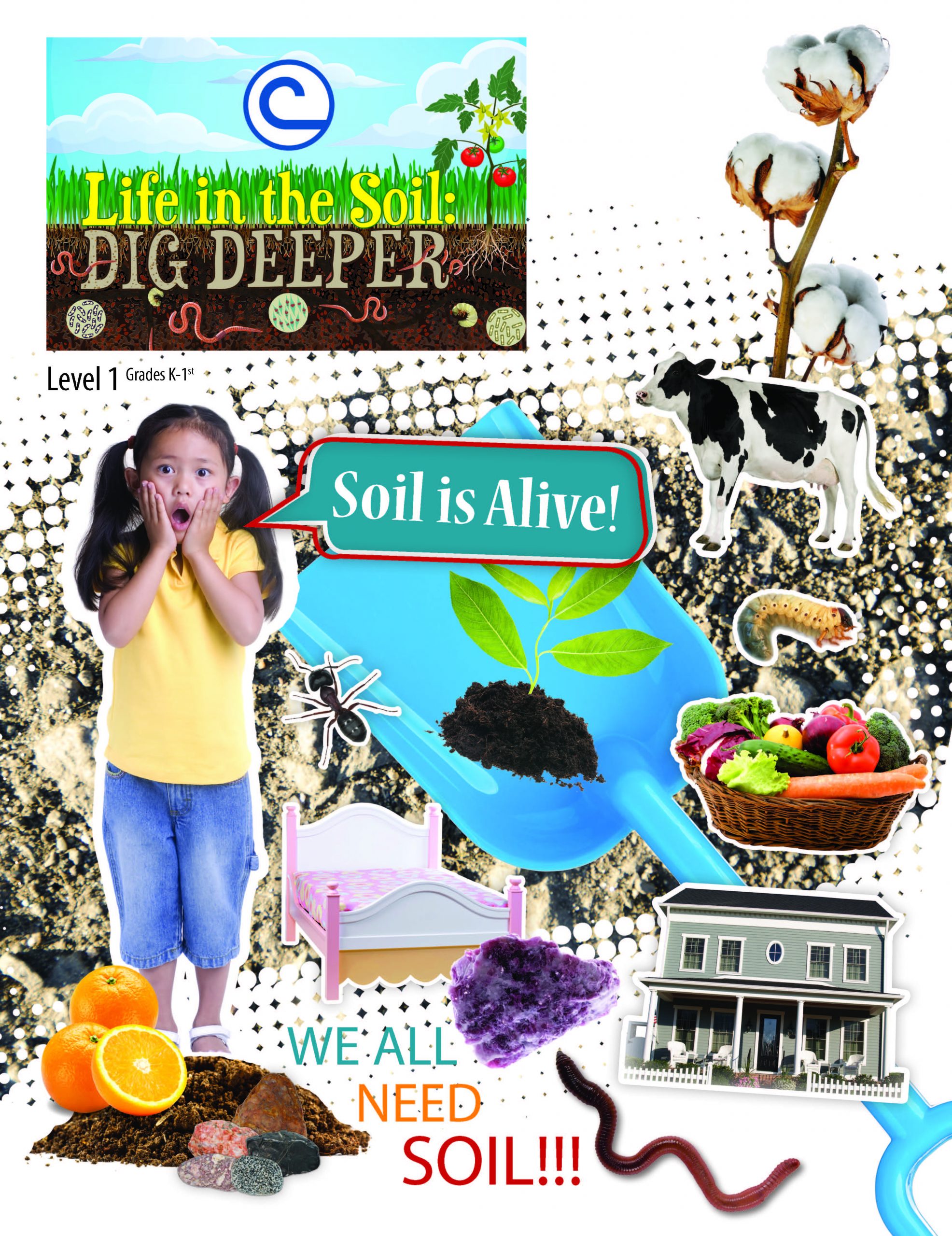 Life in the Soil: Dig Deeper Level 1 (Grades K-1)
