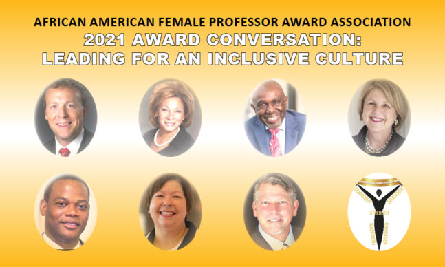 African American Female Professor Award Association 2021 Award Conversation: Leading for an inclusive culture