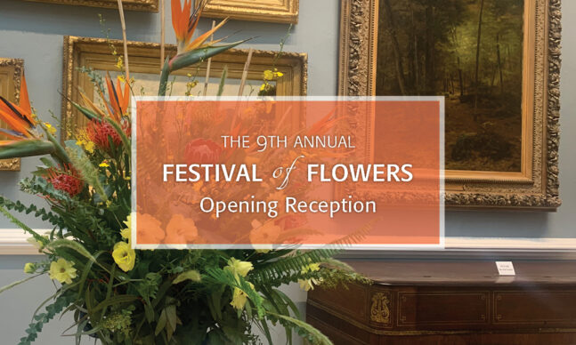 Festival of Flowers Opening Reception
