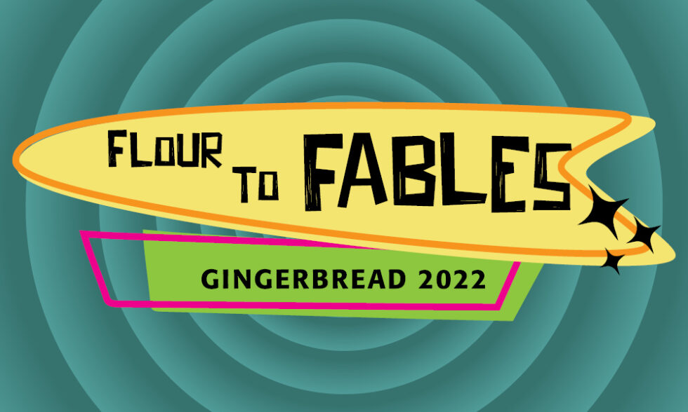 Gingerbread Contest Call for Entries: Flour to Fables is a delicious theme for creative baking!
