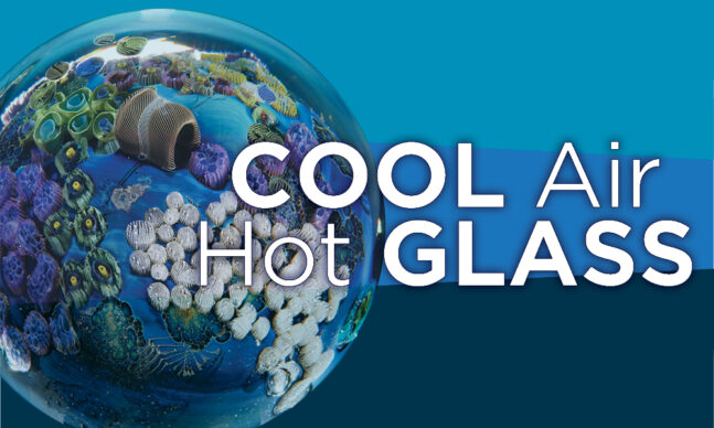 Cool Air Hot Glass