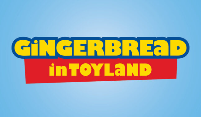 Gingerbread in Toyland