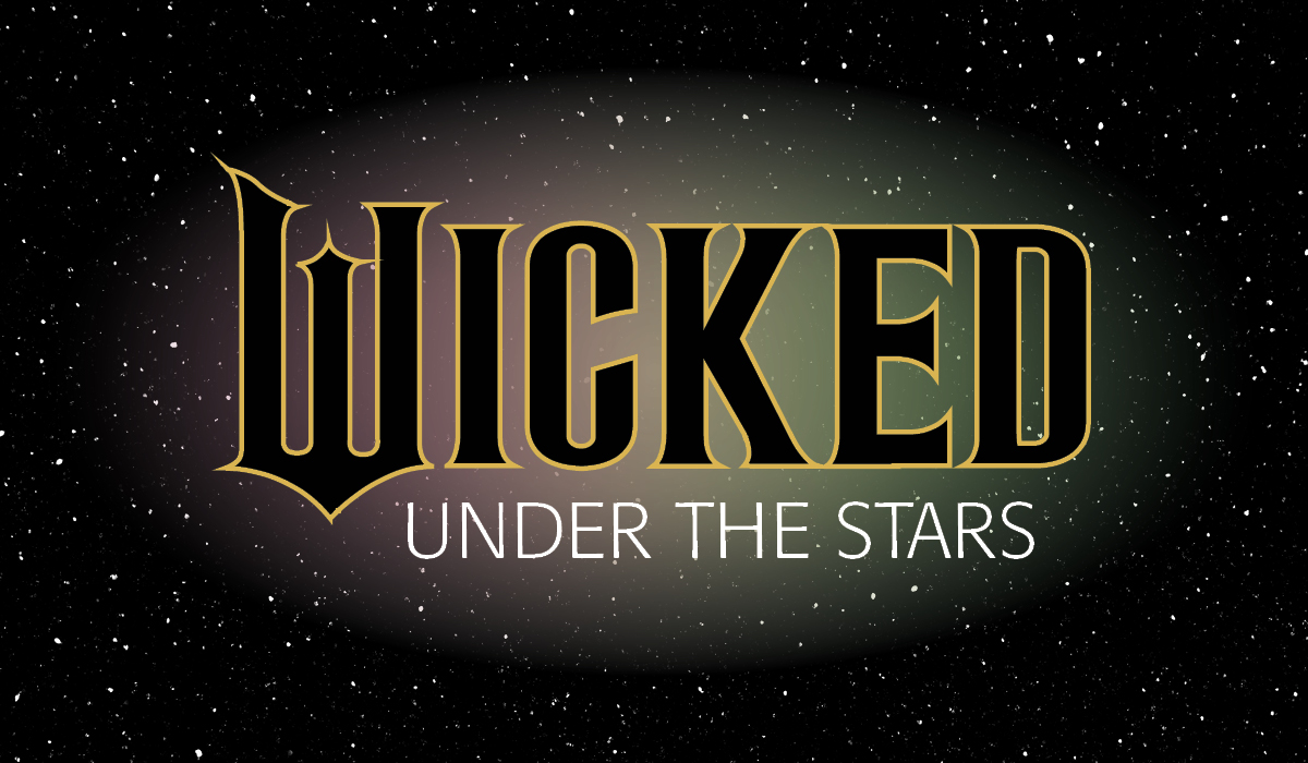 Wicked: Under the Stars