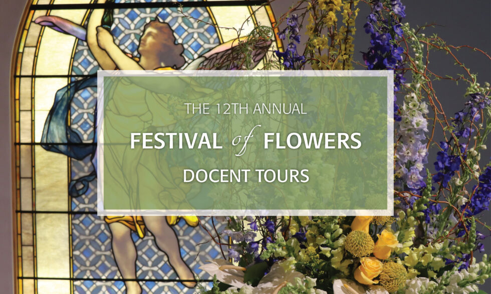 Festival of Flowers Docent Tours