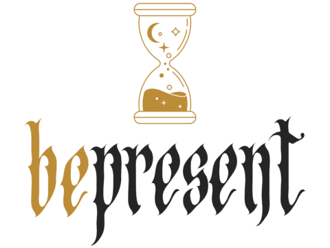 Be Present