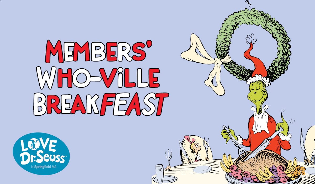 Members’ Who-ville BreakFEAST