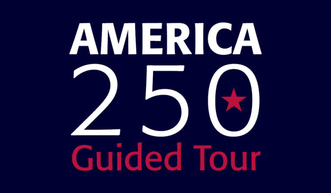 America 250 Guided Tour