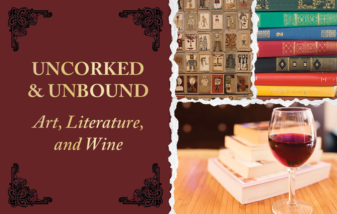 Uncorked and Unbound: Art, Literature, and Wine